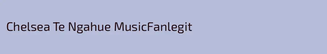 Chelsea Te Ngahue MusicFanlegit